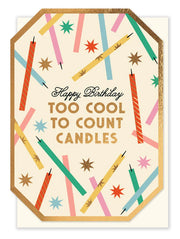 Too Cool To Count Candles Card