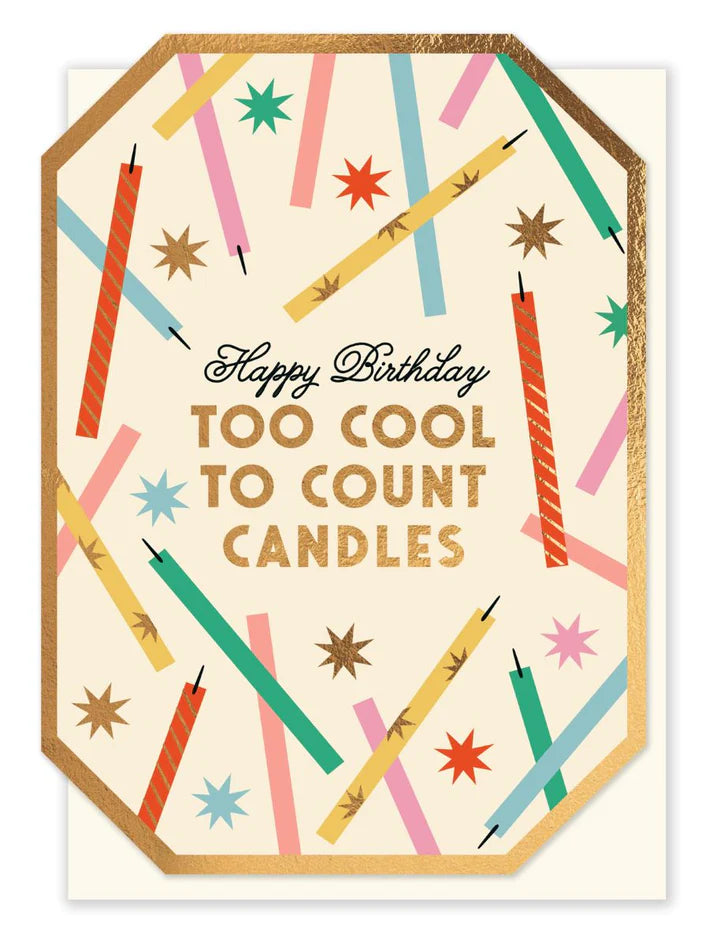 Too Cool To Count Candles Card