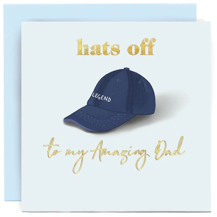 Hats Off To My Amazing Dad Card