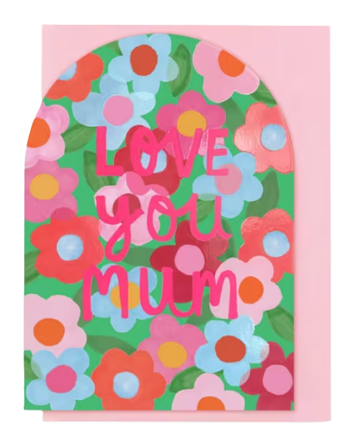 Love You Mum Wild Flower Card