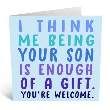 Me Being Your Son Card