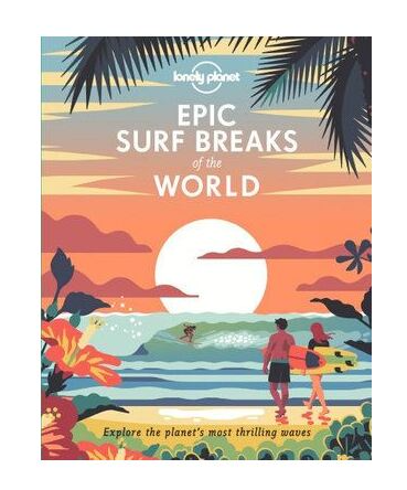 Epic Surf Breaks of the World