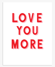 Love You More Card