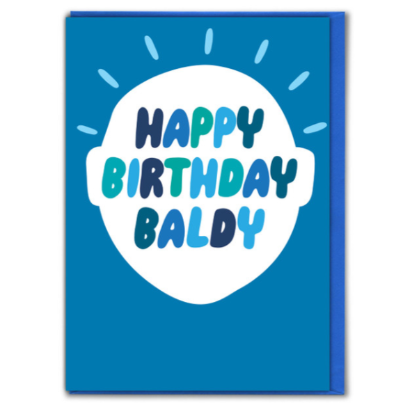 Happy Birthday Baldy Card