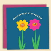 Happy Birthday To My Best Bud Card