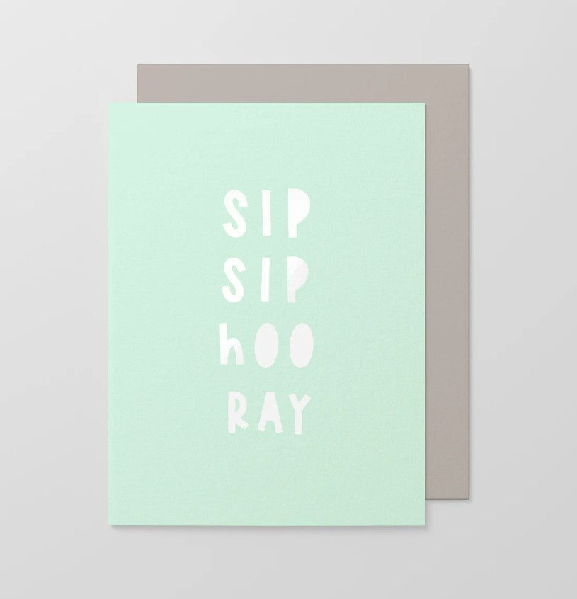 Sip Sip Hooray  Card