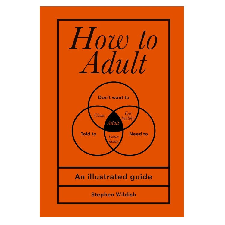 How To Adult