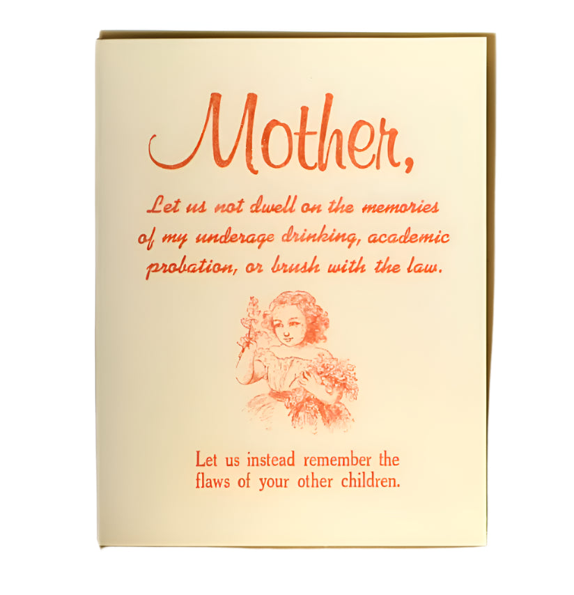 Mother, Let Us Not Dwell... Card