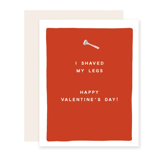 Shaved My Legs Card