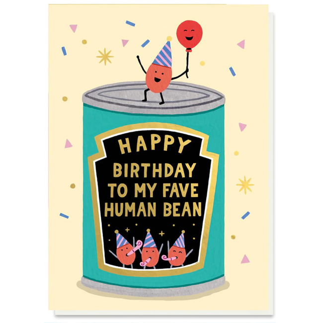 Happy Birthday To My Fave Human Bean Card