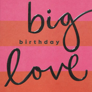 Big Birthday Love Card