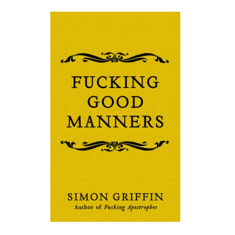 F**king Good Manners Book