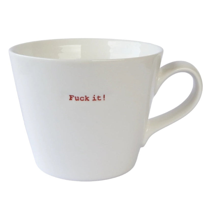Word Bucket Mug - F*ck it