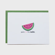 You're One in A Melon Card