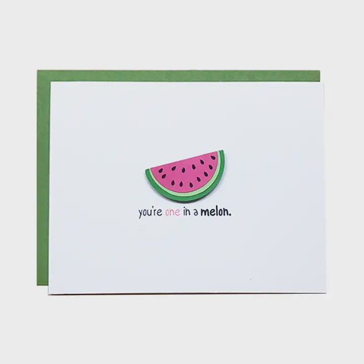 You're One in A Melon Card
