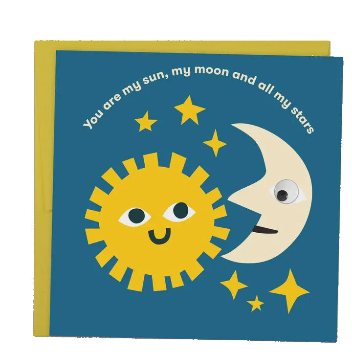 You Are My Sun, My Moon And All My Stars Card