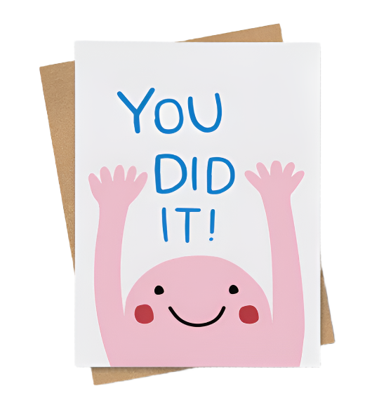 You Did It Card