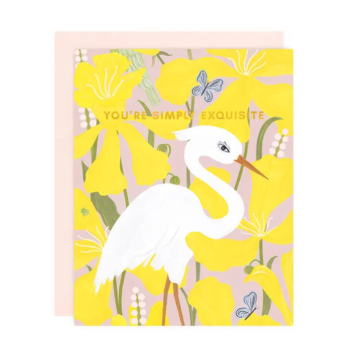 You're Simply Exquisite Greeting Card