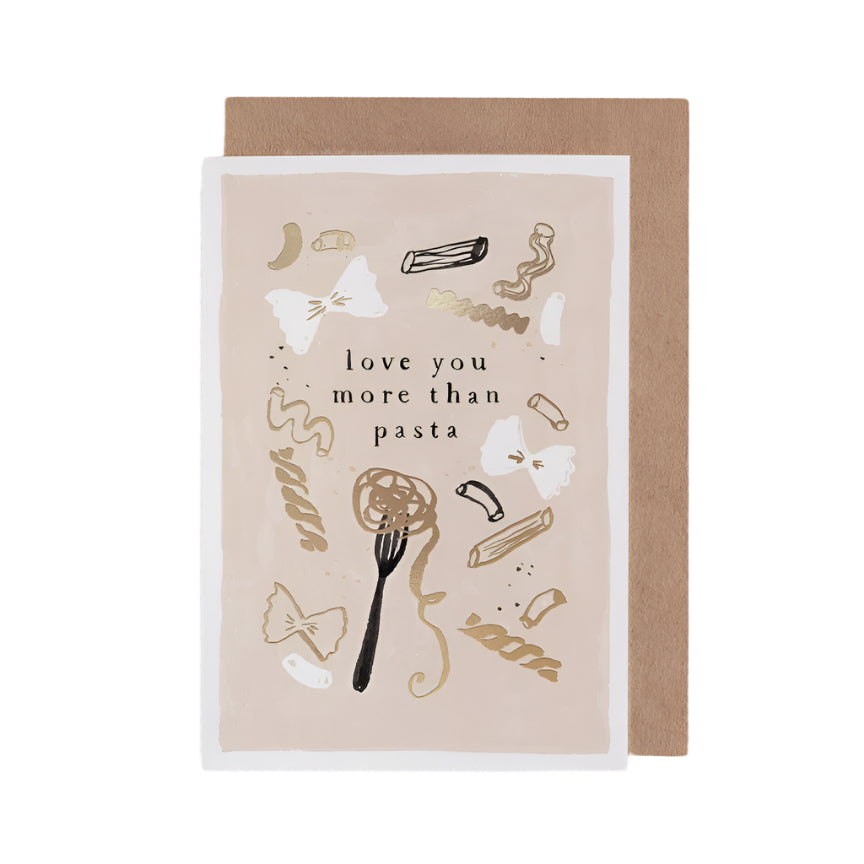 Love You More Than Pasta Love Card