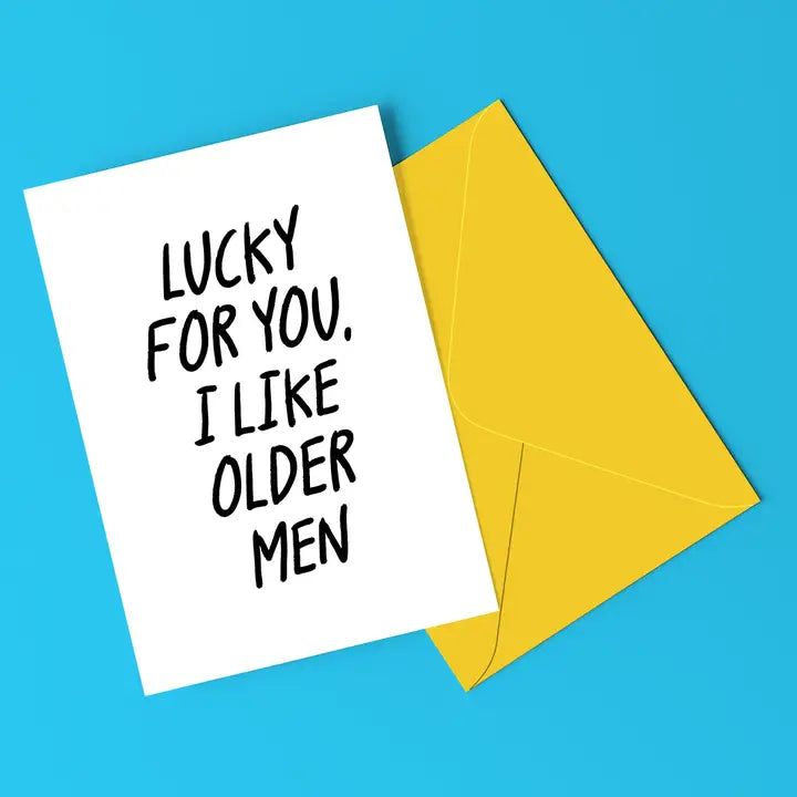 I Like Older Men Card