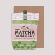 Matcha Birthday Love Card