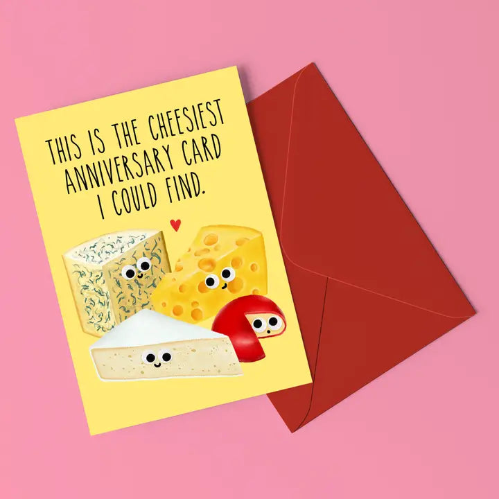Cheesiest Anniversary Card