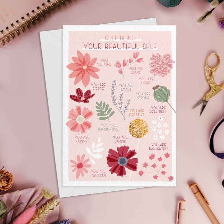 Keep Being Your Beautiful Self Card