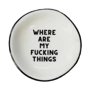 Ring Dish - Where Are My F***ing Things