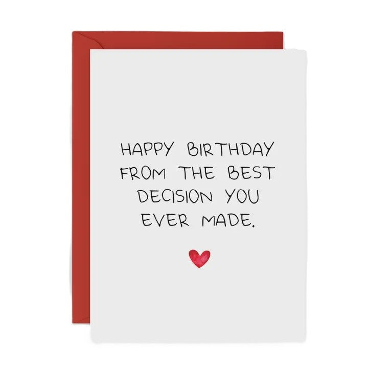 Best Decision You Ever Made Card