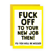F*ck Off To Your New Job Card