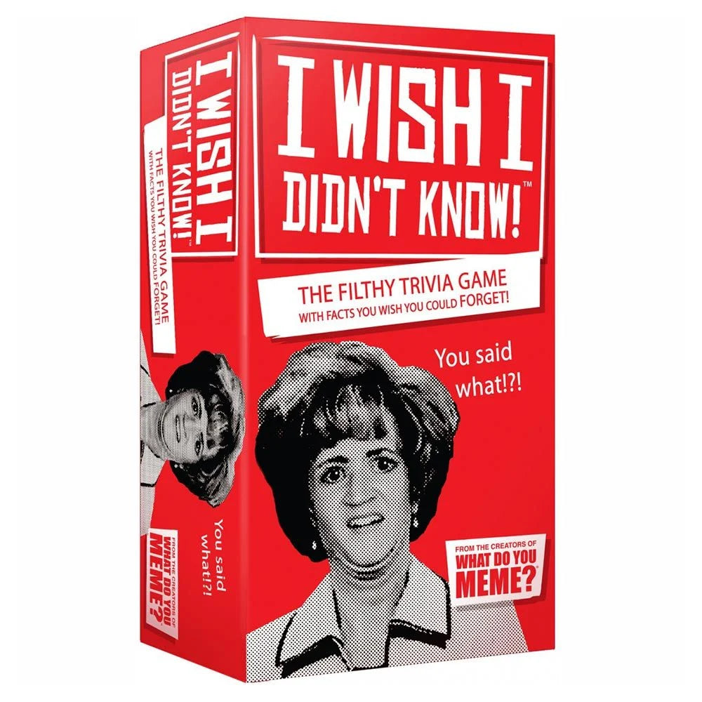 I wish I Didn't Know (Filthy trivia you'll never forget)