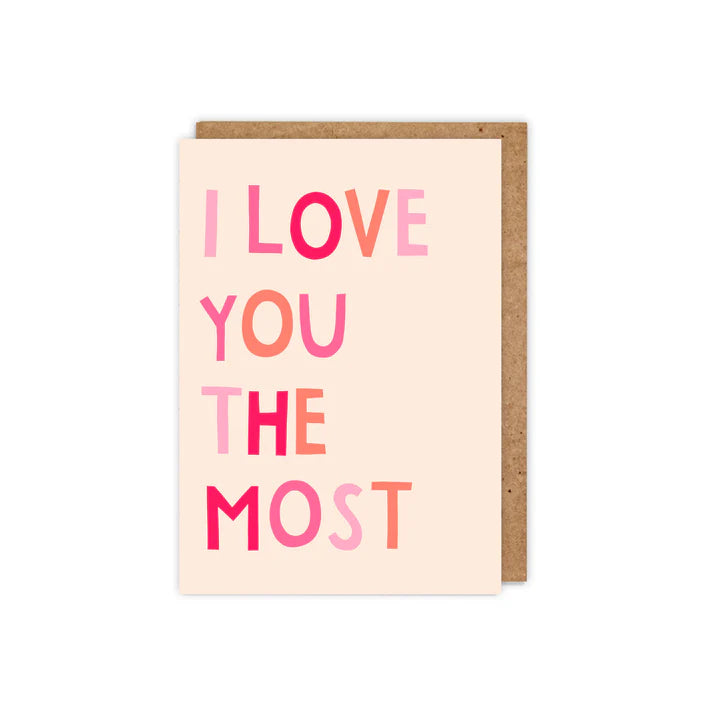 I Love You The Most Card