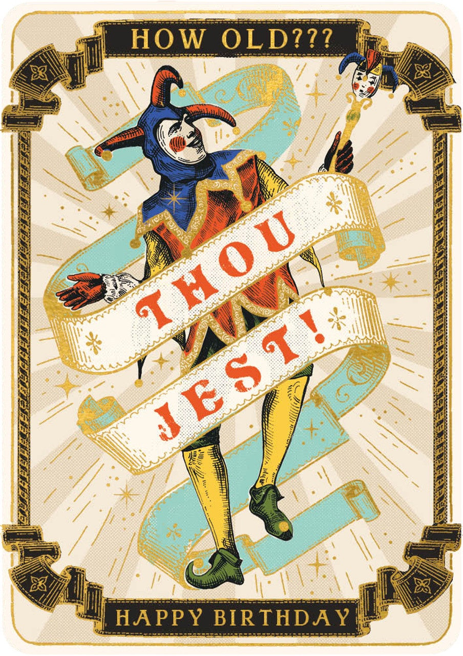 How Old Thou Jest Card