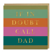 If In Doubt Call Dad Card