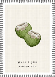 You're A Good Kind Of Nut Card