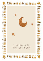 The Sun Will Find You Again Card
