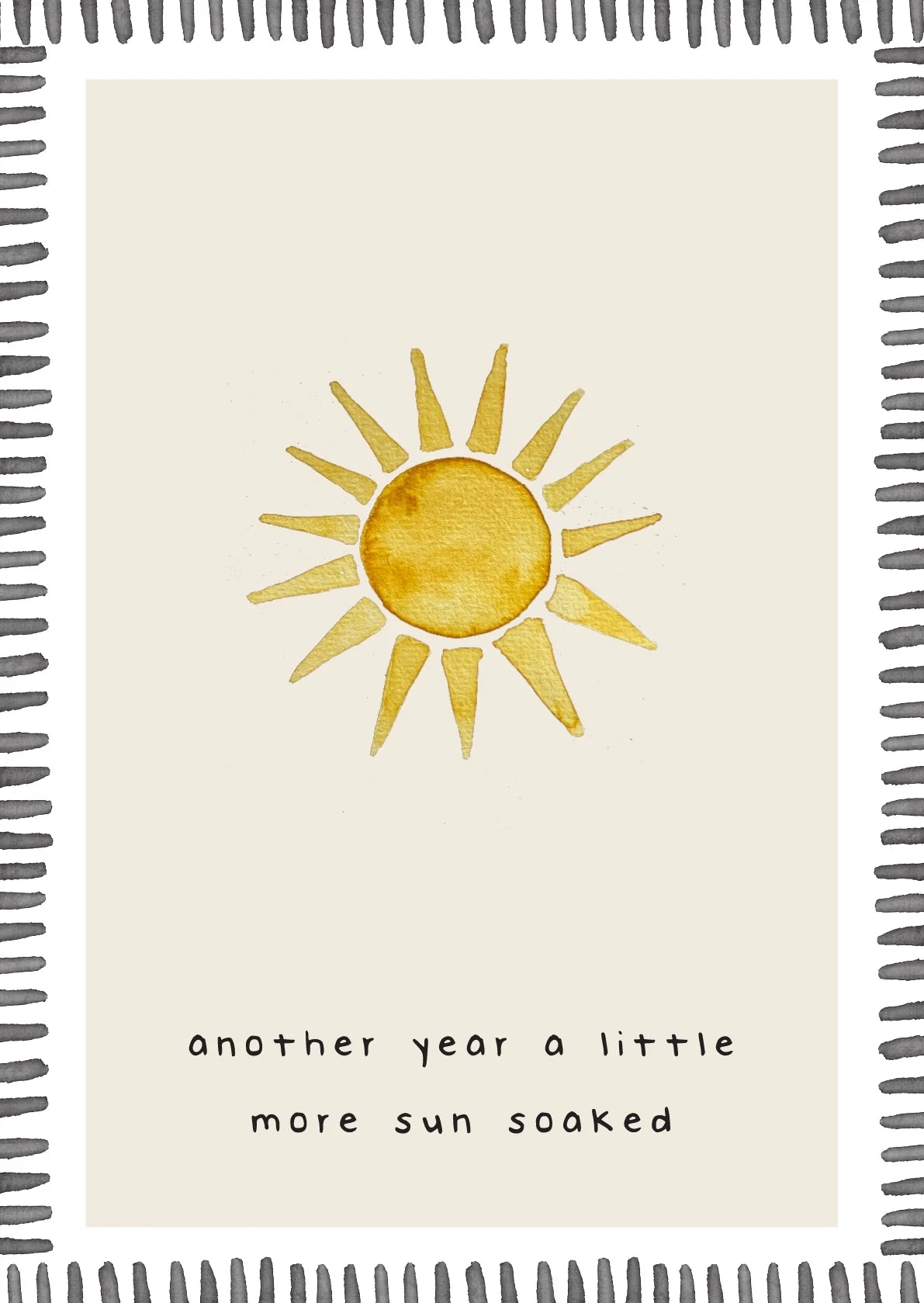 Another Year A Little More Sun Soaked Card