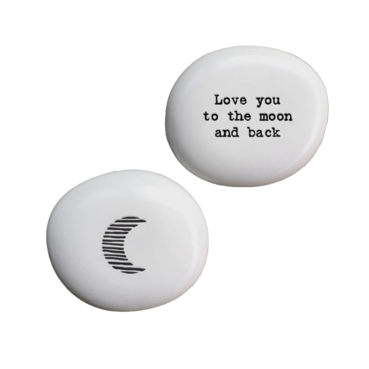Porcelain Pebble - Love You To The Moon And Back