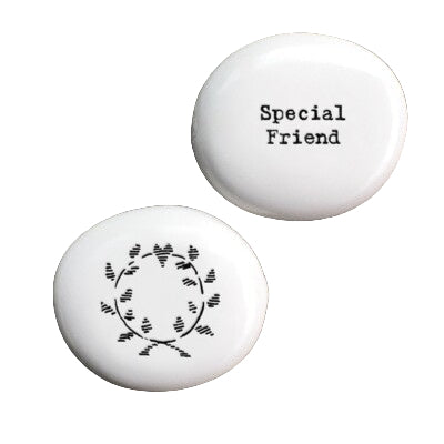 Porcelain Pebble - Special Friend