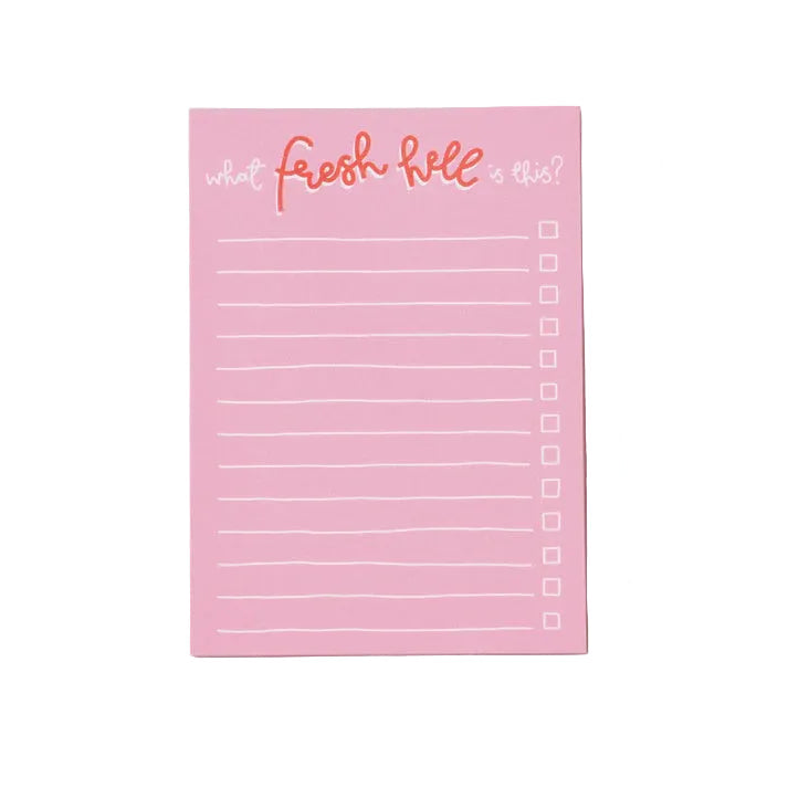 A6 Notepad - What Fresh Hell Is This