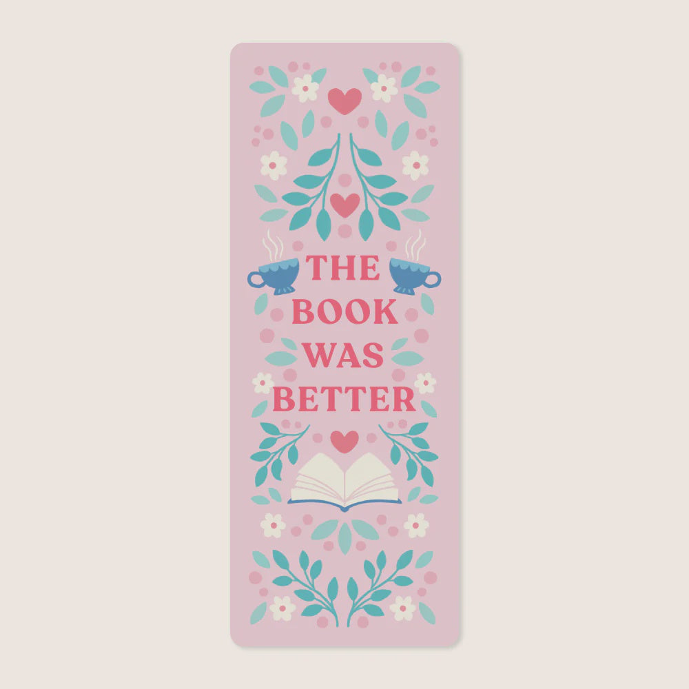 The Book Was Better Bookmark
