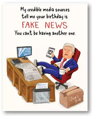 Your Birthday Is Fake News Card