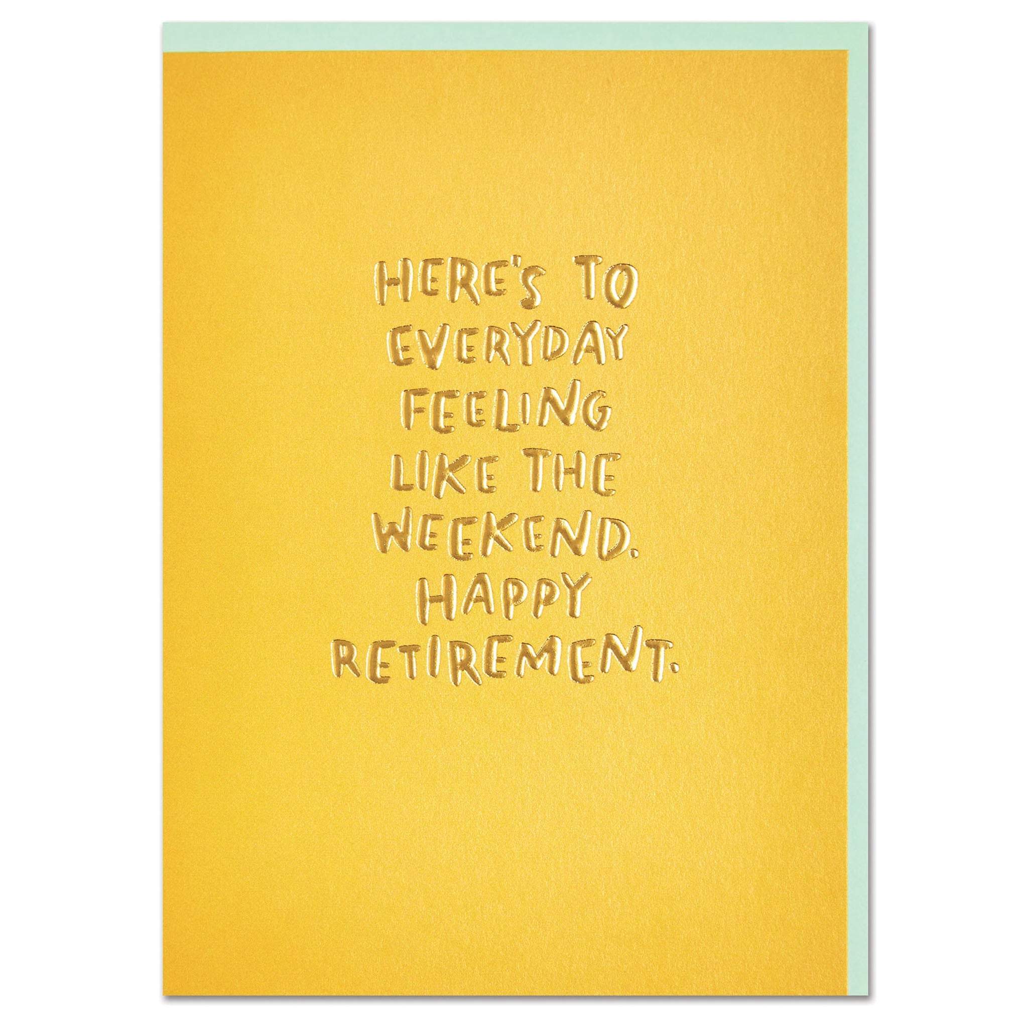 Everyday Like Happy Retirement