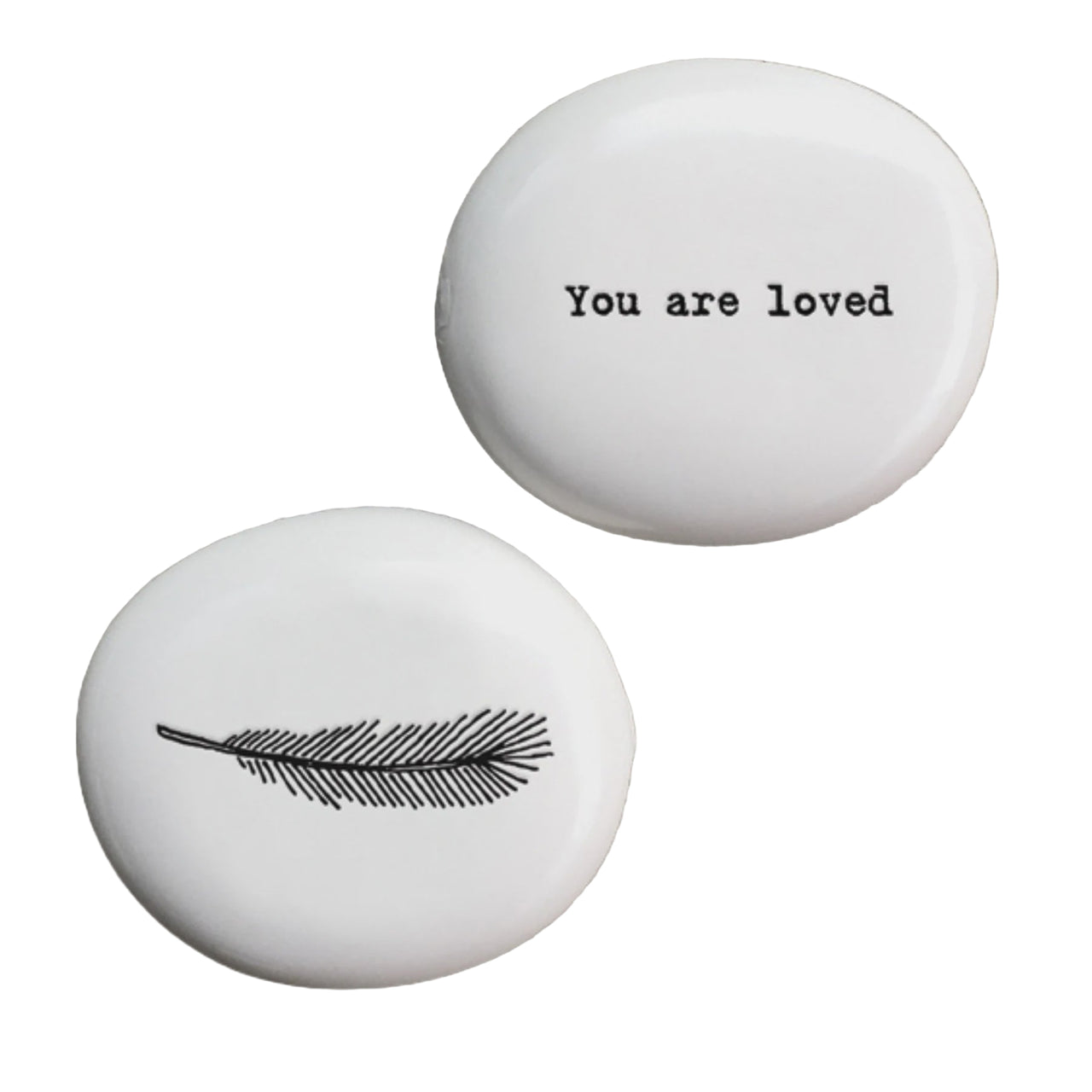 Porcelain Pebble - You Are Loved