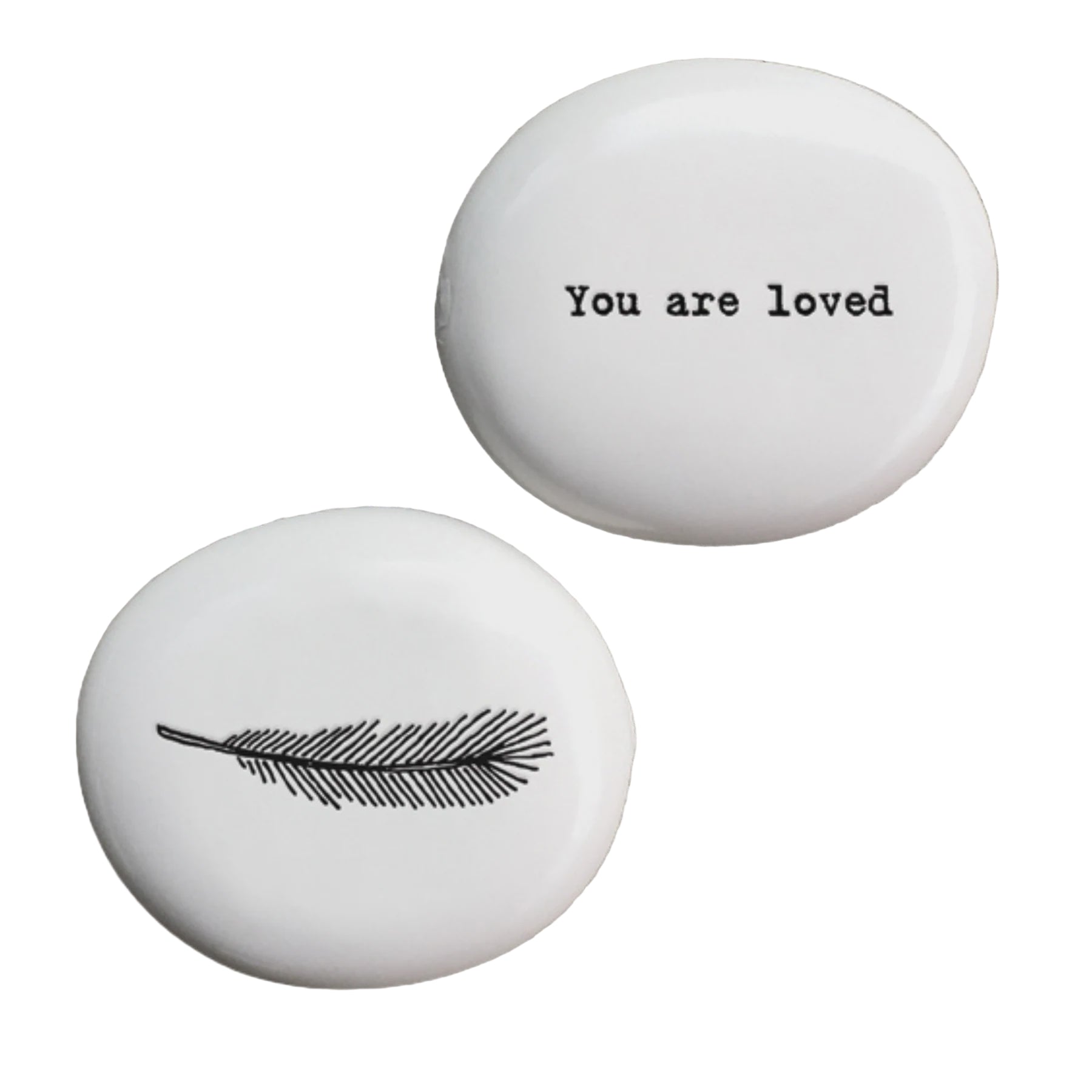 Porcelain Pebble - You Are Loved
