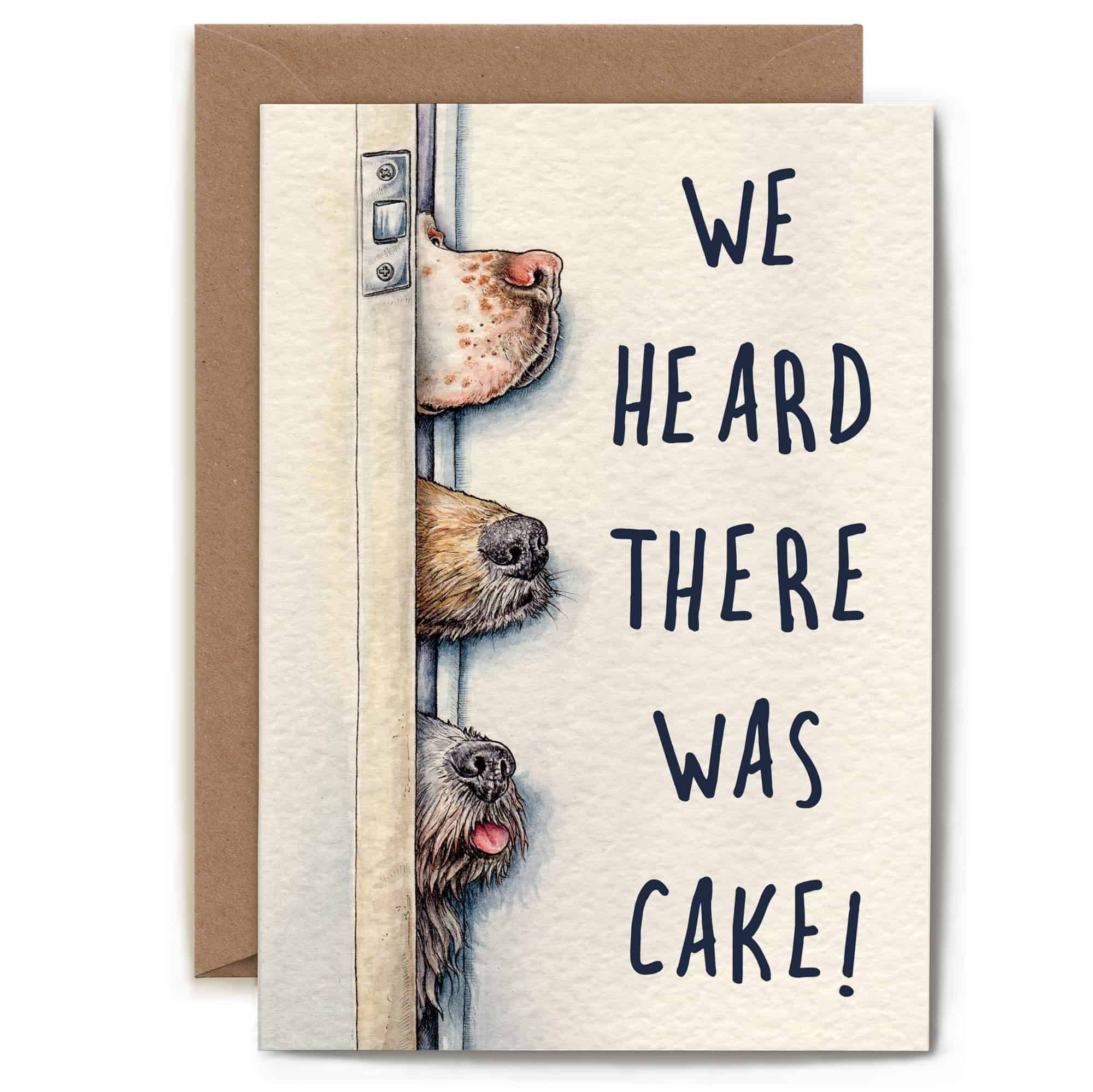 We Heard There Was Cake Card