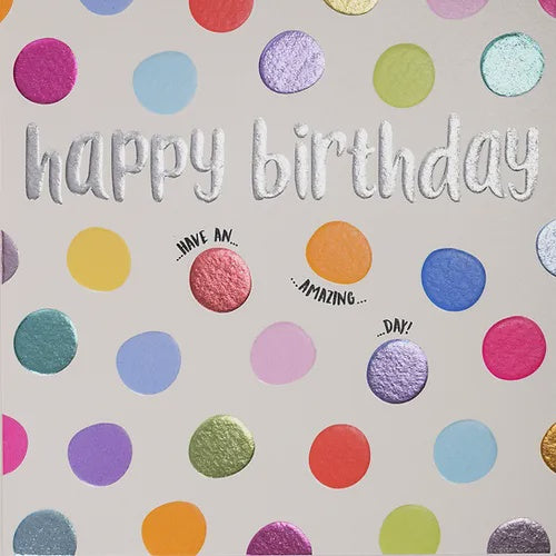 Happy Birthday Multi Spots Foil Card