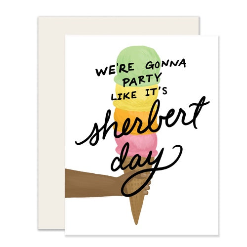 Party Like It's Sherbert Day Card