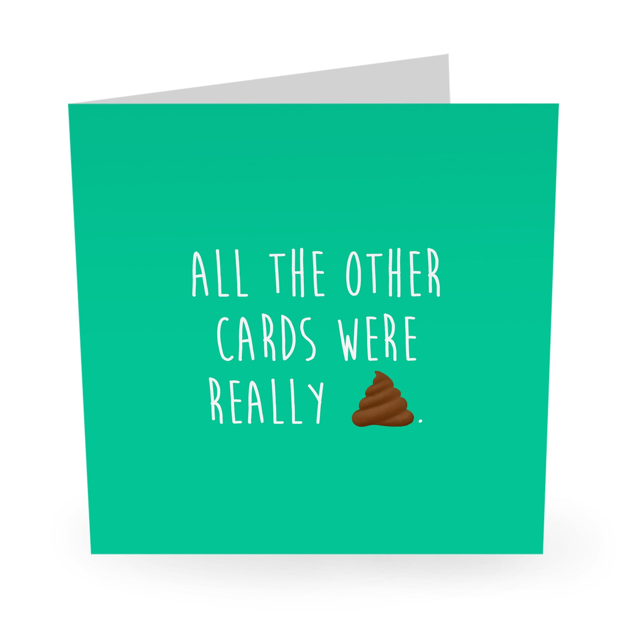 All The Other Cards Were S**t Card