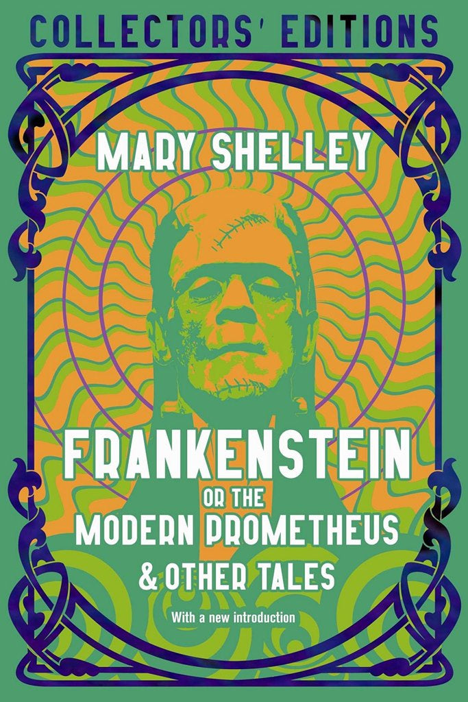 Frankenstein, or the Modern Prometheus (Mary Shelley)